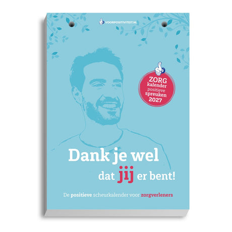 Voor positiviteit zorgkalender 2027 - scheurkalender 2027 voor zorgverleners - bedankt cadeautje - positieve spreuken