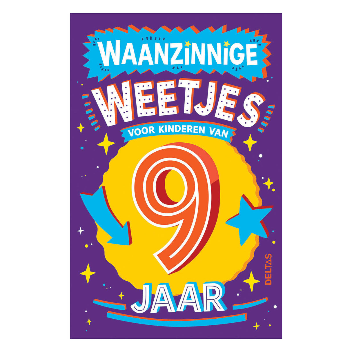 Deltas waanzinnige weetjes voor kinderen van 9 jaar kinderboek