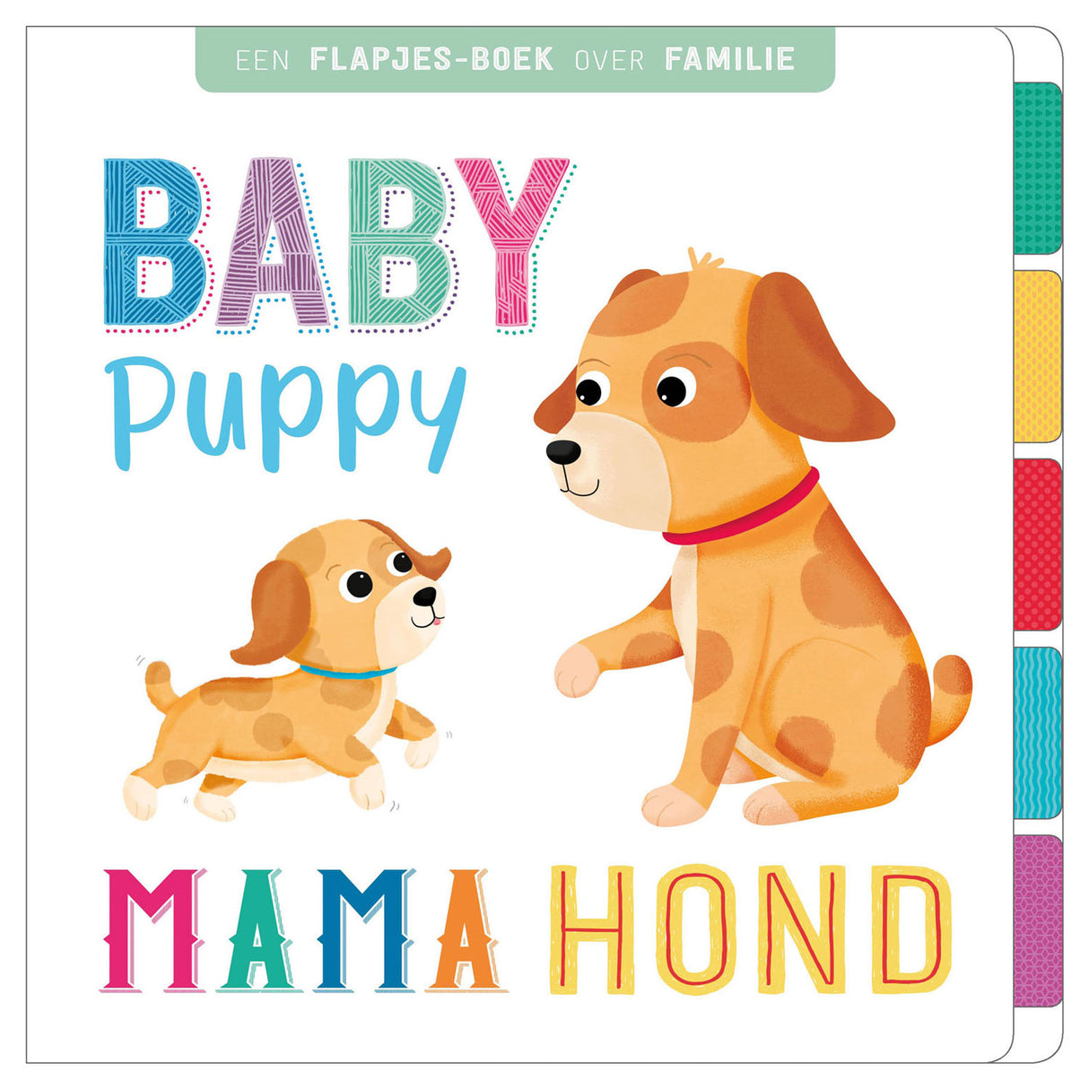 Rebo publishers flapjesboek familie baby puppy, mama hond