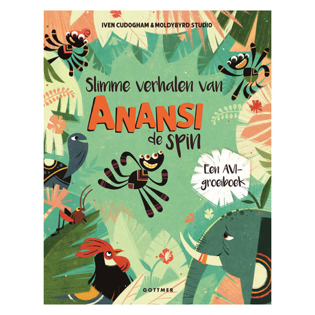 Gottmer uitgevers groep slimme verhalen van anansi de spin