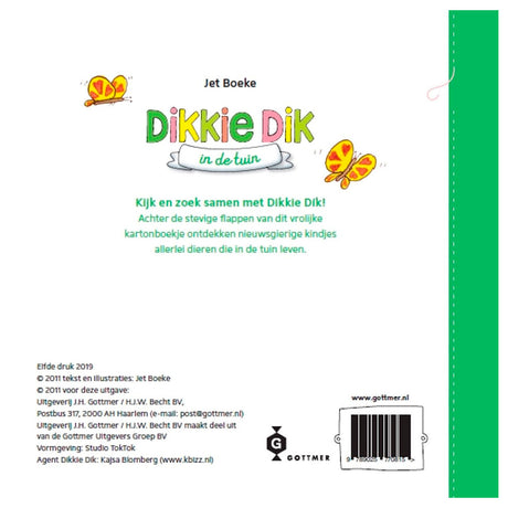Gottmer uitgevers groep flapjesboek: dikkie dik in de tuin. 1+