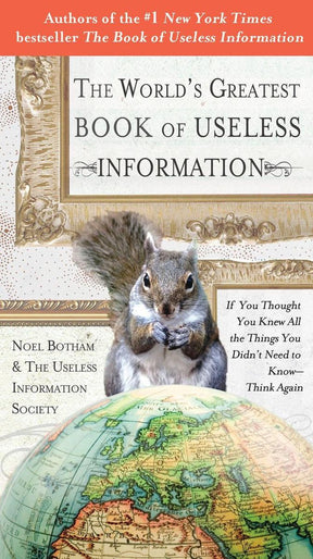 The world's greatest book of useless information