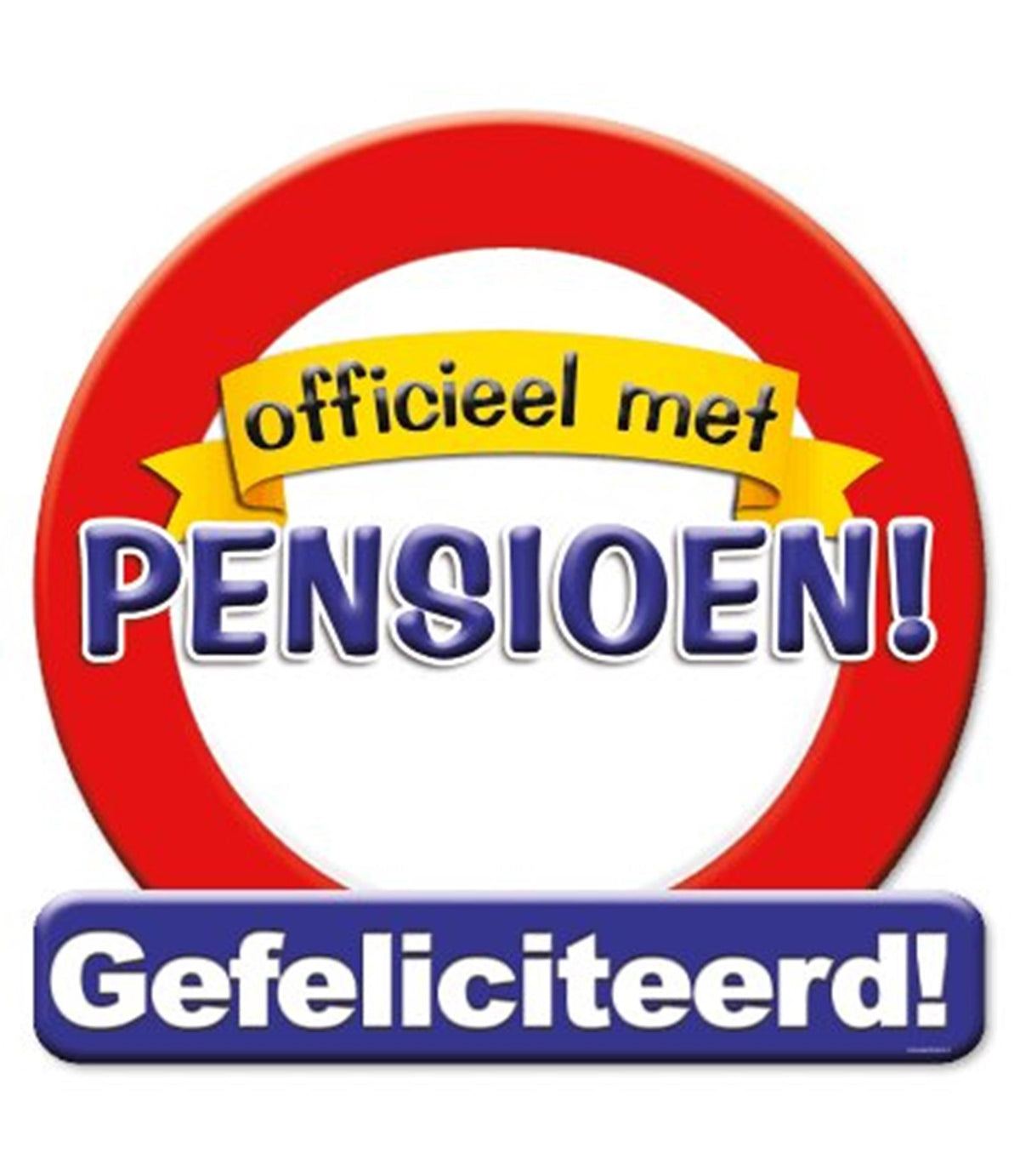 Paperdreams huldeschild verkeersbord -pensioen