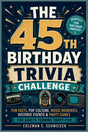 The 45th birthday trivia challenge
