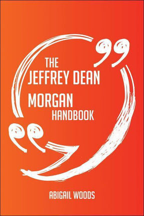 The jeffrey dean morgan handbook - everything you need to know about jeffrey dean morgan