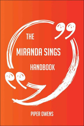 The miranda sings handbook - everything you need to know about miranda sings