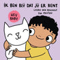 Hey baby ik ben blij dat jij er bent! 1+ | 2 stuks