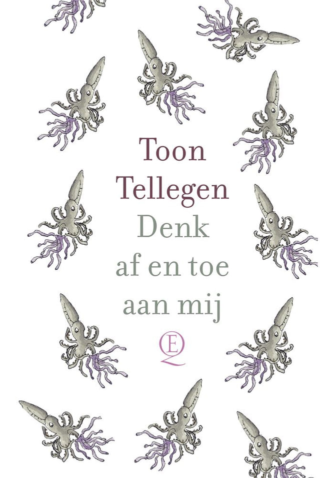 Toon tellegen: denk af en toe aan mij. c