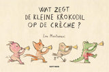 Gottmer uitgevers groep wat zegt de kleine krokodil op de créche