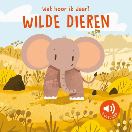 Rebo publishers wilde dieren - wat hoor ik daar? - 6 geluiden