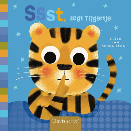 Ssst, zegt tijgertje. kartonboek. 1+