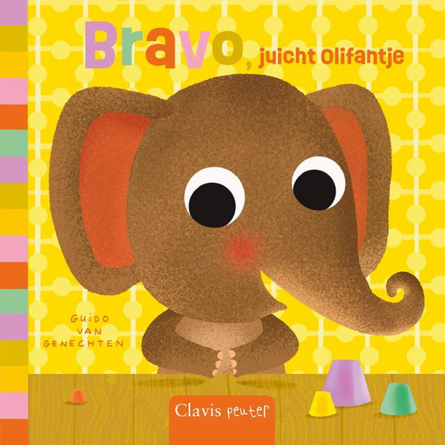 Bravo, juicht olifantje. kartonboek. 1+