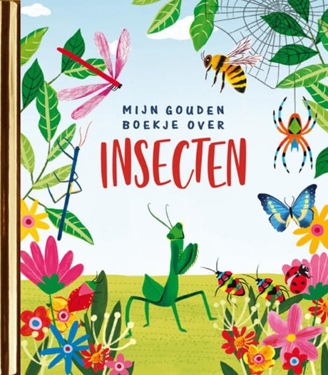 Gb: mijn goudenboekje over insecten. 4+