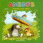 Amigo's, vrienden voor altijd. 2+
