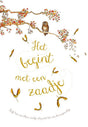 Het begint met een zaadje. 3+