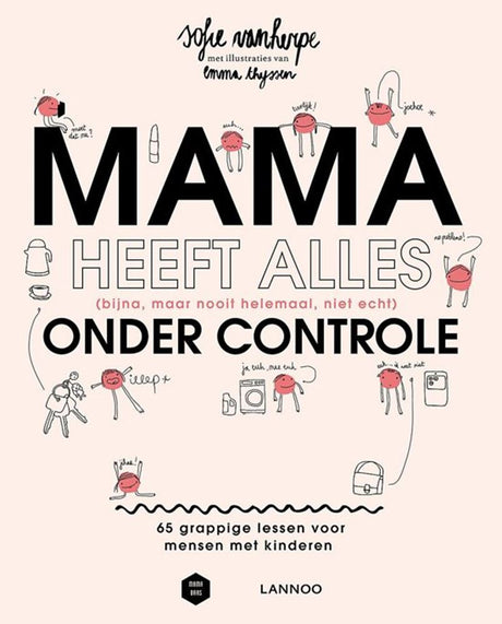 Mama heeft alles (bijna, niet echt) onde | 2 stuks
