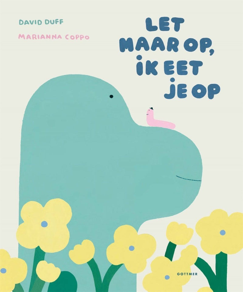 Gottmer let maar op, ik eet je op