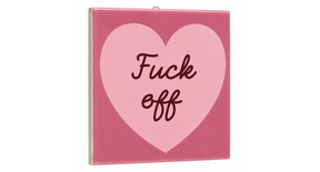 Tegeltje fuck off 10,5x10,5x0,5cm